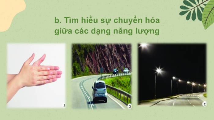 Giáo án PPT KHTN 6 chân trời Bài 42: Bảo toàn năng lượng và sử dụng năng lượng