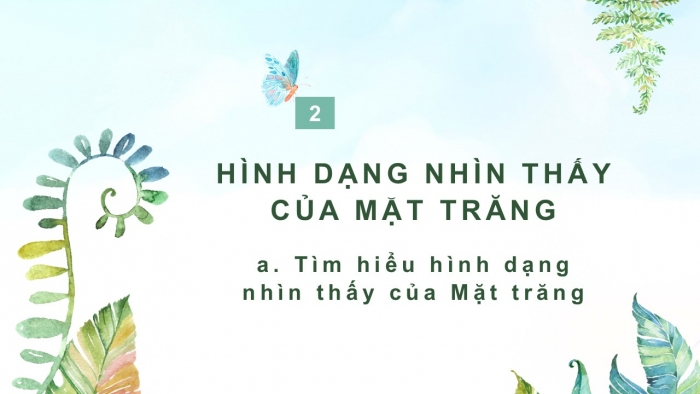 Giáo án PPT KHTN 6 chân trời Bài 44: Chuyển động nhìn thấy của Mặt Trăng