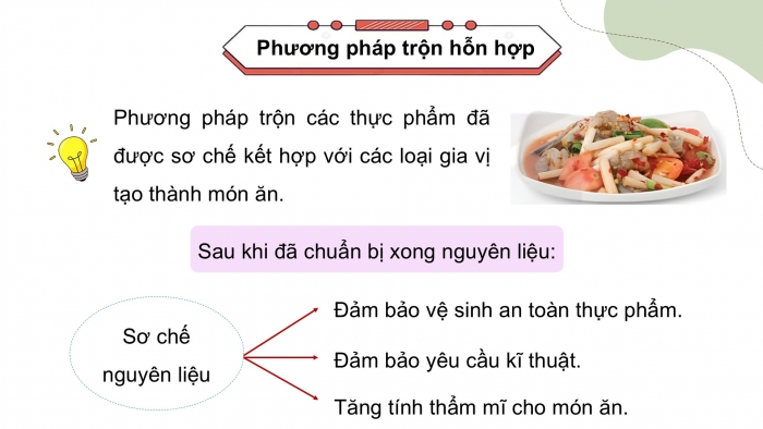 Giáo án điện tử Công nghệ 9 Chế biến thực phẩm Kết nối Bài 7: Chế biến thực phẩm không sử dụng nhiệt