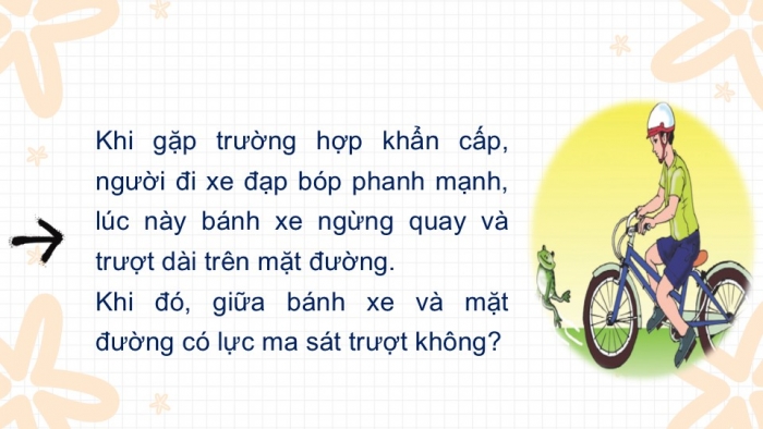 Giáo án PPT KHTN 6 cánh diều Bài 28: Lực ma sát