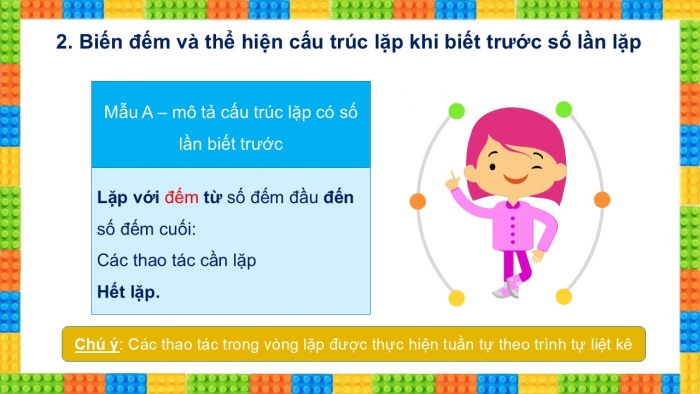 Giáo án PPT Tin học 6 cánh diều Bài 4: Cấu trúc lặp trong thuật toán