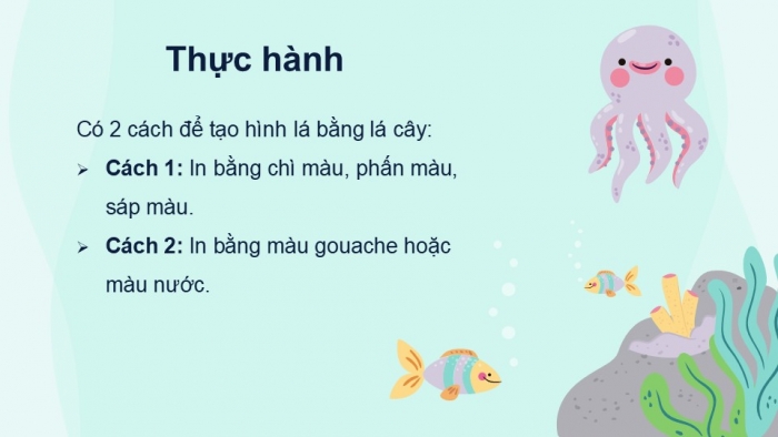 Giáo án PPT Mĩ thuật 6 cánh diều Bài 6: Tạo hình cá bằng lá cây