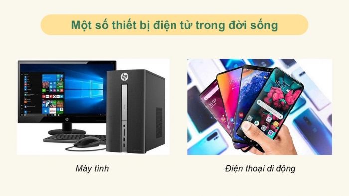 Giáo án điện tử Công nghệ 12 Điện - Điện tử Cánh diều Bài 13: Khái quát về kĩ thuật điện tử