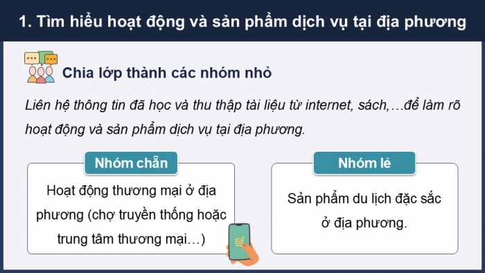 Giáo án điện tử Địa lí 12 cánh diều Bài 18: Thực hành Tìm hiểu thực tế và một số hoạt động và sản phẩm dịch vụ của địa phương