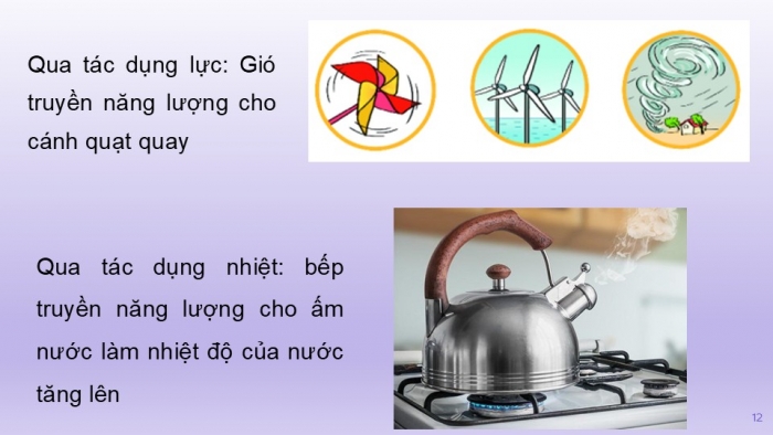 Giáo án PPT KHTN 6 kết nối Bài 46: Năng lượng và sự truyền năng lượng