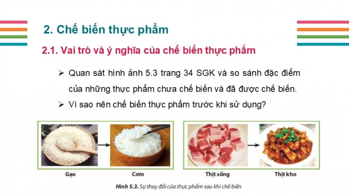 Giáo án PPT Công nghệ 6 chân trời Bài 5: Bảo quản và chế biến thực phẩm trong gia đình