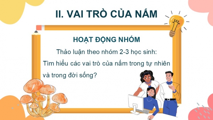 Giáo án PPT KHTN 6 kết nối Bài 32: Nấm