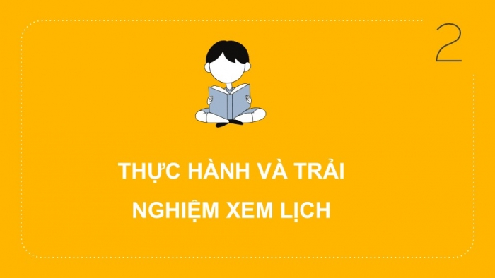 Giáo án PPT Toán 2 kết nối Bài 31: Thực hành và trải nghiệm xem đồng hồ, xem lịch