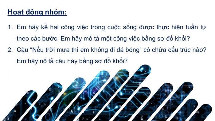 Giáo án PPT Tin học 6 kết nối Bài 16: Các cấu trúc điều khiển