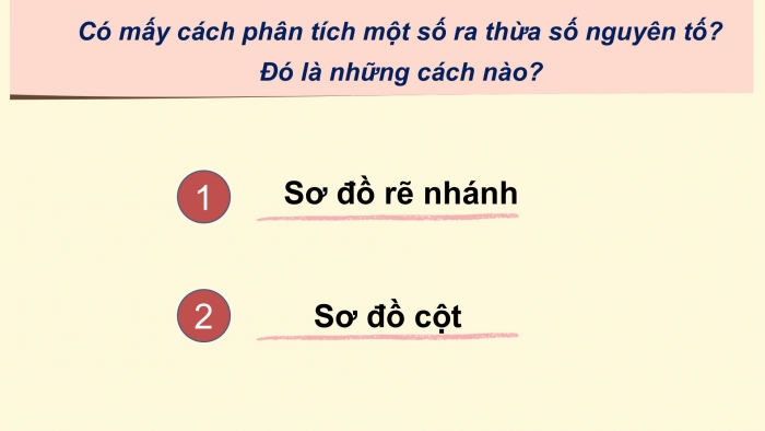 Giáo án PPT Toán 6 cánh diều Bài 11: Phân tích một số ra thừa số nguyên tố