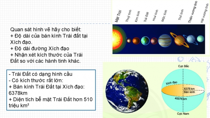 Giáo án PPT Địa lí 6 chân trời Bài 5: Vị trí Trái Đất trong hệ Mặt Trời. Hình dạng, kích thước của Trái Đất