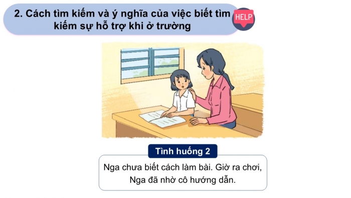 Giáo án PPT Đạo đức 2 kết nối Bài 12: Tìm kiếm sự hỗ trợ khi ở trường