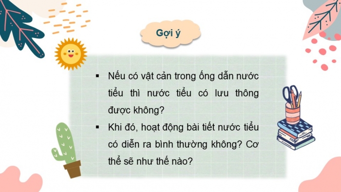 Giáo án PPT Tự nhiên và Xã hội 2 kết nối Bài 25: Tìm hiểu cơ quan bài tiết nước tiểu