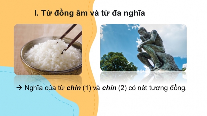 Giáo án PPT Ngữ văn 6 kết nối Bài 4: Từ đồng âm và từ đa nghĩa