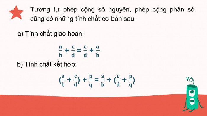 Giáo án PPT Toán 6 chân trời Bài 4: Phép cộng và phép trừ phân số