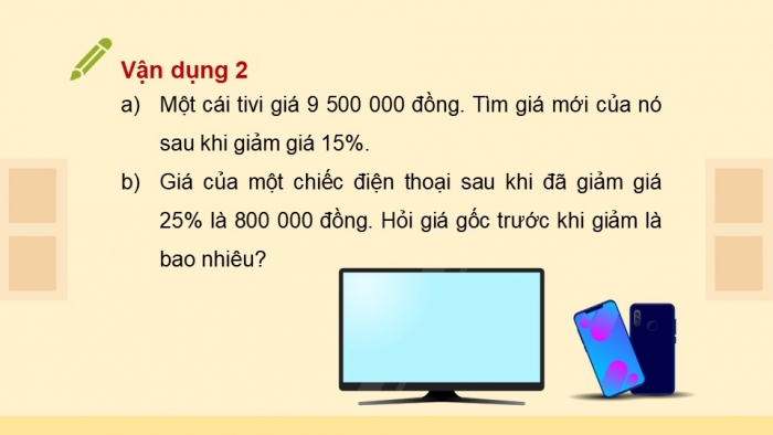 Giáo án PPT Toán 6 chân trời Bài 5: Bài toán về tỉ số phần trăm