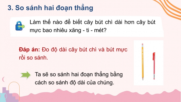 Giáo án PPT Toán 6 chân trời Bài 4: Đoạn thẳng. Độ dài đoạn thẳng