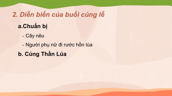 Giáo án PPT Ngữ văn 6 chân trời Bài 10: Lễ cúng Thần Lúa của người Chơ-ro