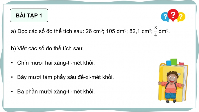 Giáo án điện tử Toán 5 cánh diều Bài 63: Xăng-ti-mét khối. Đề-xi-mét khối