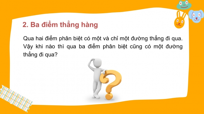 Giáo án PPT Toán 6 kết nối Bài 32: Điểm và đường thẳng