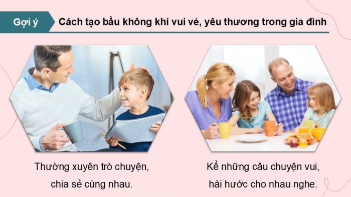 Giáo án điện tử Hoạt động trải nghiệm 9 cánh diều Chủ đề 6 - Hoạt động giáo dục 1: Xây dựng gia đình hạnh phúc