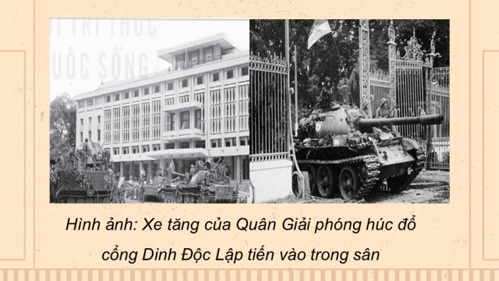 Giáo án điện tử Lịch sử và Địa lí 5 cánh diều Bài 15: Chiến dịch Hồ Chí Minh năm 1975