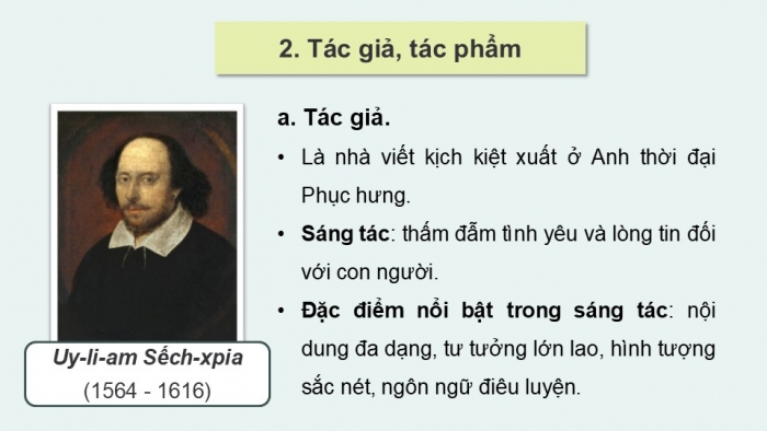 Giáo án điện tử Ngữ văn 9 chân trời Bài 9: Tình yêu và thù hận (Uy-li-am Sếch-xpia)