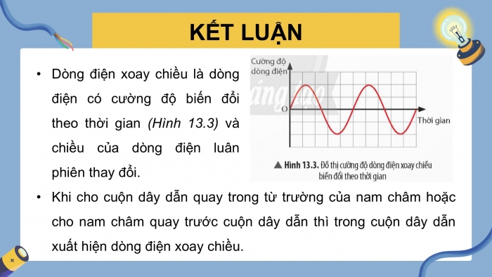 Giáo án điện tử KHTN 9 chân trời - Phân môn Vật lí Bài 13: Dòng điện xoay chiều