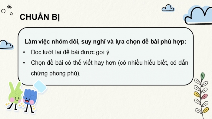 Giáo án điện tử Tiếng Việt 5 kết nối Bài 18: Tìm ý cho đoạn văn nêu ý kiến tán thành một sự việc, hiện tượng