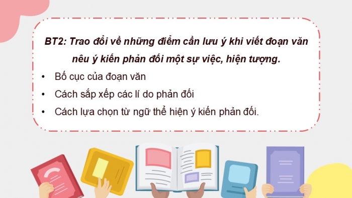 Giáo án điện tử Tiếng Việt 5 kết nối Bài 27: Tìm hiểu cách viết đoạn văn nêu ý kiến phản đối một sự việc, hiện tượng