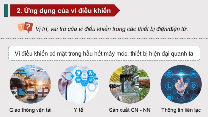 Giáo án điện tử Công nghệ 12 Điện - Điện tử Kết nối Bài 24: Khái quát về vi điều khiển