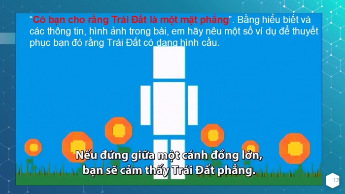 Giáo án PPT Địa lí 6 cánh diều Bài 5: Trái Đất trong hệ Mặt Trời. Hình dạng và kích thước của Trái Đất