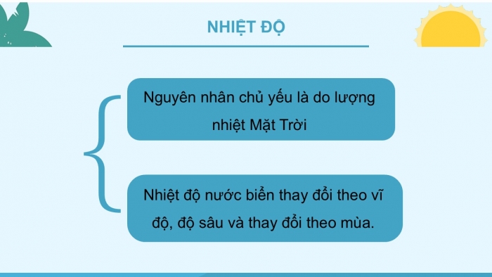 Giáo án PPT Địa lí 6 cánh diều Bài 19: Biển và đại dương. Một số đặc điểm của môi trường biển