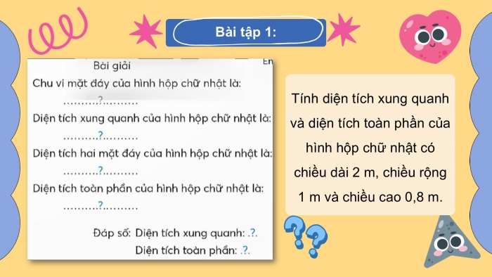 Giáo án điện tử Toán 5 chân trời Bài 65: Diện tích xung quanh và diện tích toàn phần của hình hộp chữ nhật