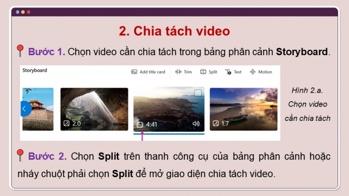 Giáo án điện tử Tin học 9 cánh diều Chủ đề E4 Bài 5: Biên tập đoạn video trong bảng phân cảnh