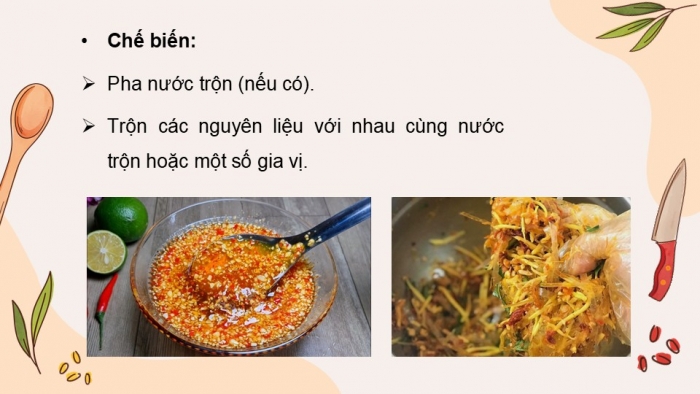 Giáo án điện tử Công nghệ 9 Chế biến thực phẩm Cánh diều Bài 8: Chế biến thực phẩm không sử dụng nhiệt