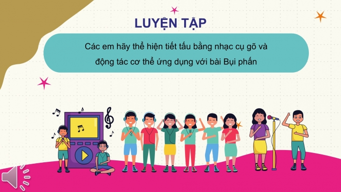 Giáo án PPT Âm nhạc 6 cánh diều Tiết 2: Ôn tập bài hát Bụi phấn, kết hợp gõ đệm bằng nhạc cụ gõ và động tác cơ thể, Đàn tranh và đàn đáy, Trải nghiệm và khám phá