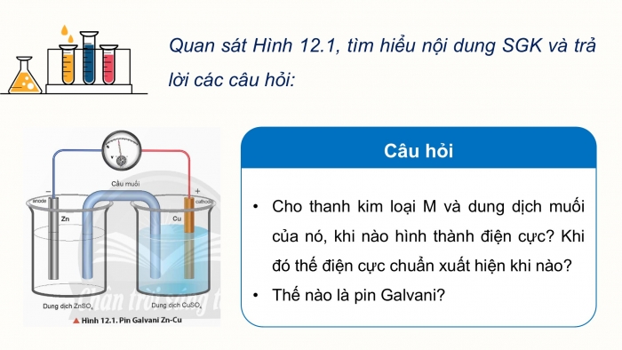 Giáo án điện tử Hoá học 12 chân trời Bài 12: Thế điện cực và nguồn điện hoá học