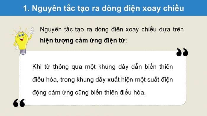 Giáo án điện tử Vật lí 12 cánh diều Bài 4: Đại cương về dòng điện xoay chiều