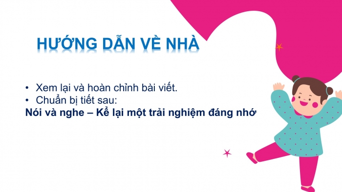 Giáo án PPT Ngữ văn 6 cánh diều Bài 6: Viết bài văn kể lại một trải nghiệm đáng nhớ