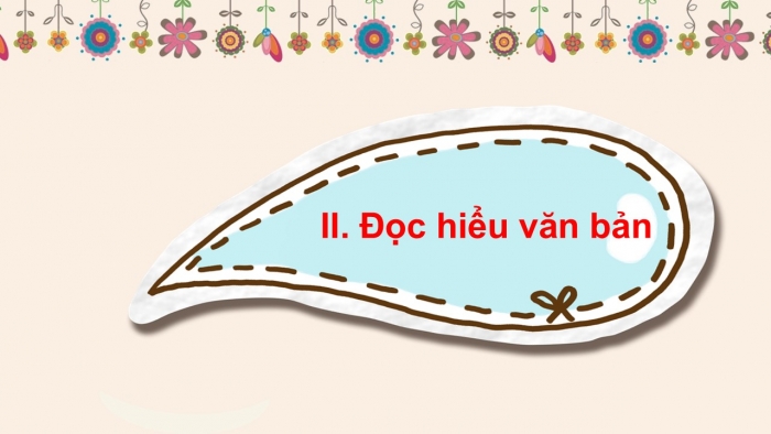 Giáo án PPT Ngữ văn 6 cánh diều Bài 8: Vì sao chúng ta phải đối xử thân thiện với động vật?