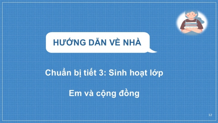 Giáo án PPT HĐTN 6 cánh diều Chủ đề 7: Cộng đồng quanh em - Tuần 27