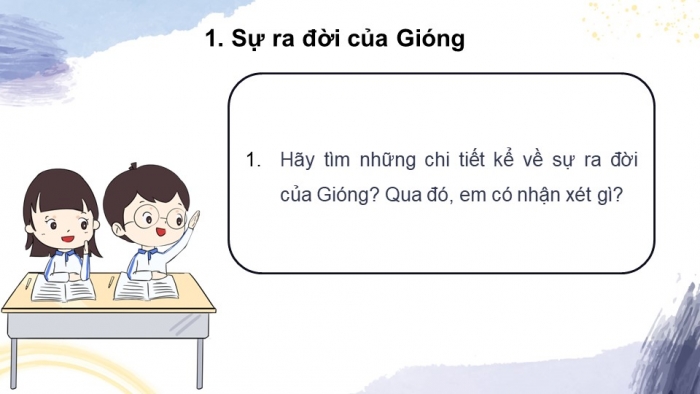 Giáo án PPT Ngữ văn 6 kết nối Bài 6: Thánh Gióng