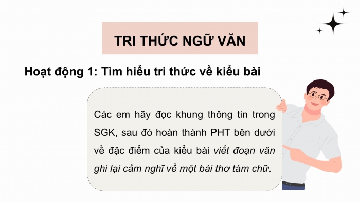 Giáo án điện tử Ngữ văn 9 kết nối Bài 7: Viết đoạn văn ghi lại cảm nghĩ về một bài thơ tám chữ