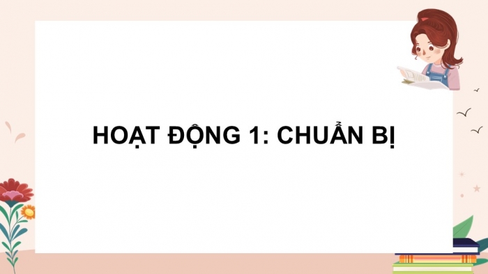 Giáo án điện tử Tiếng Việt 5 cánh diều Bài 17: Trao đổi Em đọc sách báo