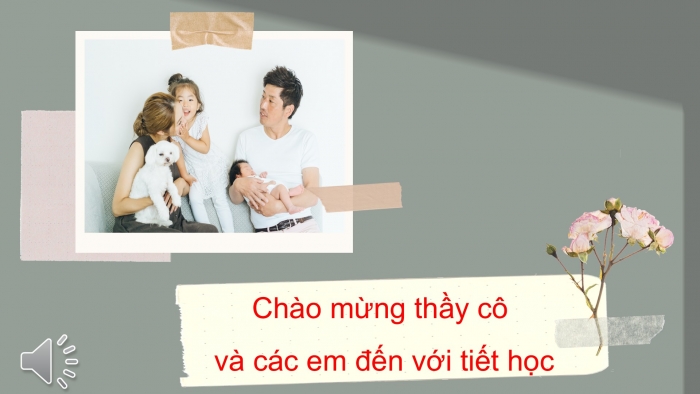 Giáo án PPT HĐTN 6 cánh diều Chủ đề 6: Quan tâm đến người thân - Tuần 24