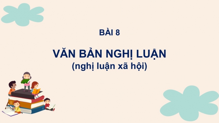 Giáo án PPT Ngữ văn 6 cánh diều Bài 8: Vì sao chúng ta phải đối xử thân thiện với động vật?