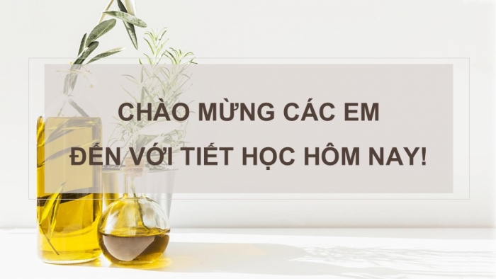 Giáo án PPT Công nghệ 6 chân trời Bài 4: Thực phẩm và dinh dưỡng