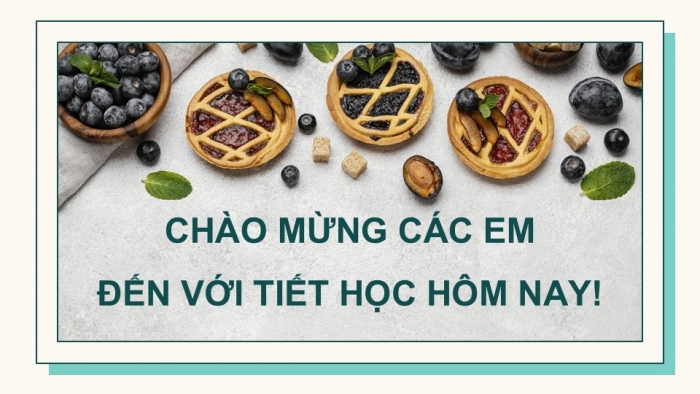 Giáo án PPT Công nghệ 6 chân trời Ôn tập Chương 2