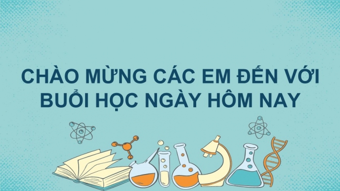 Giáo án PPT KHTN 6 chân trời Bài 15: Chất tinh khiết – Hỗn hợp